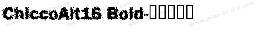 ChiccoAlt16 Bold字体转换